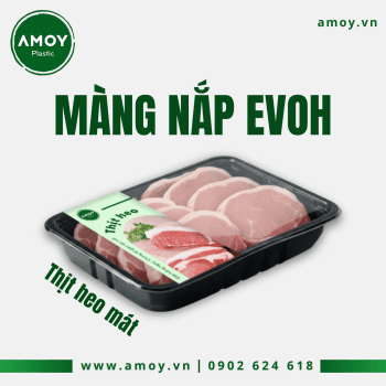 Màng nắp EVOH dành cho khay MAP thịt heo mát