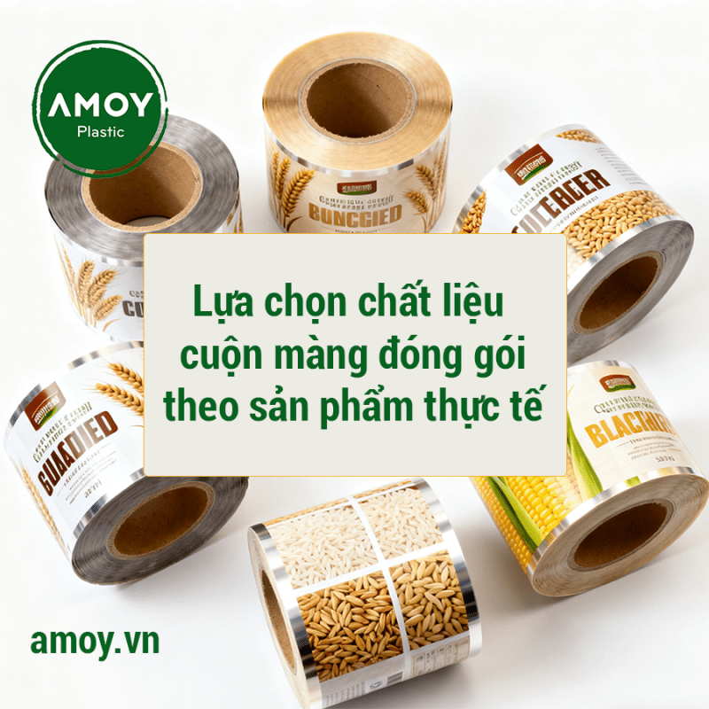 Lựa chọn chất liệu cuộn màng đóng gói và nhà cung cấp uy tín